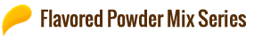 Flavored Powder Mix Series